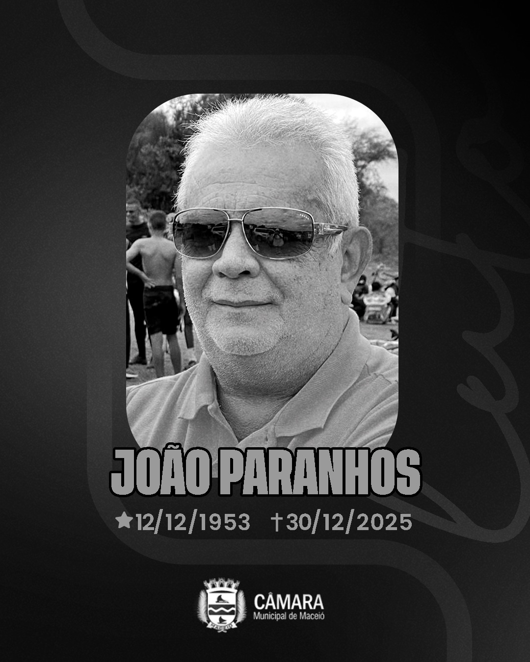 Ex-vereador por Maceió, João Paranhos morre aos 72 anos