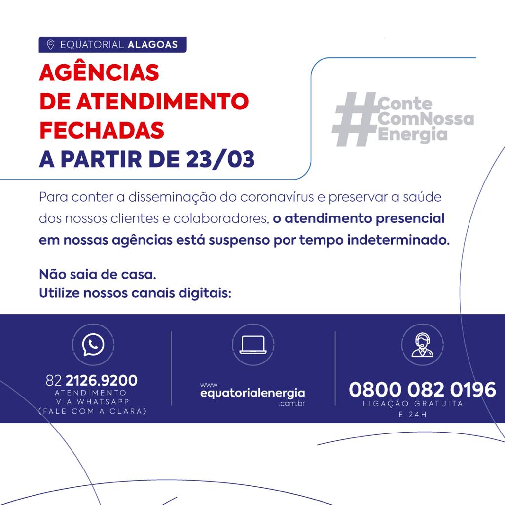 Equatorial Alagoas fecha agências de atendimento para evitar disseminação do coronavírus