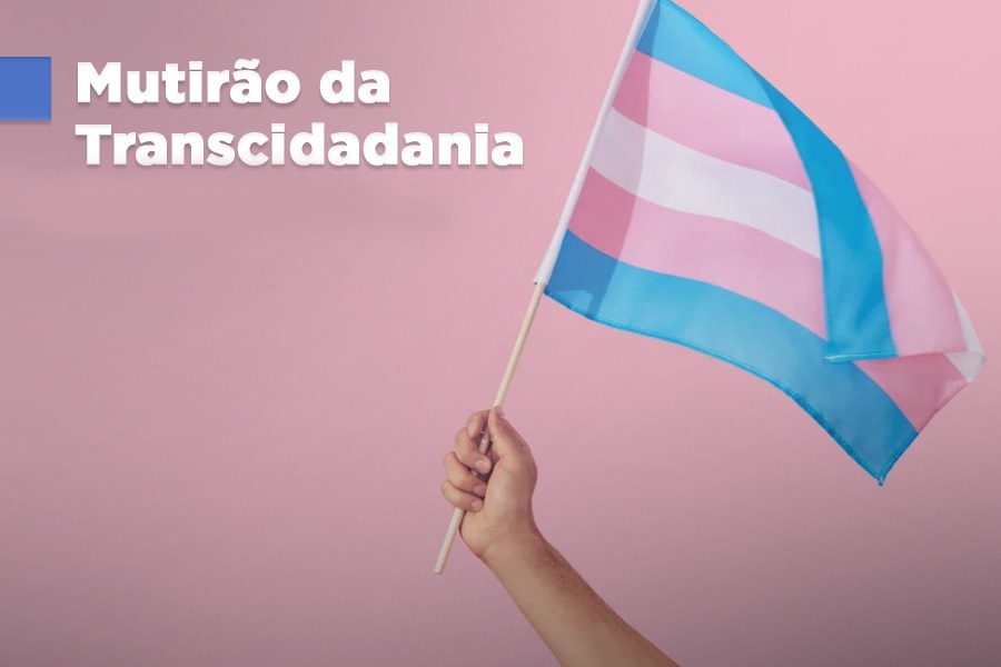 Mutirão da Transcidadania acontece nesta quinta-feira (10)