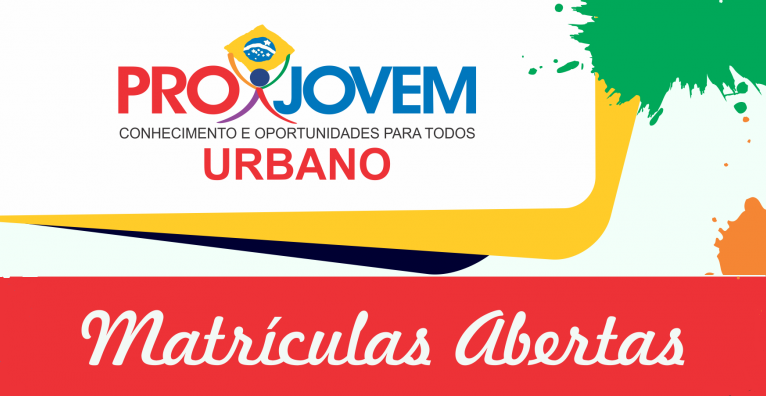 Estão abertas as inscrições para o Projovem Urbano