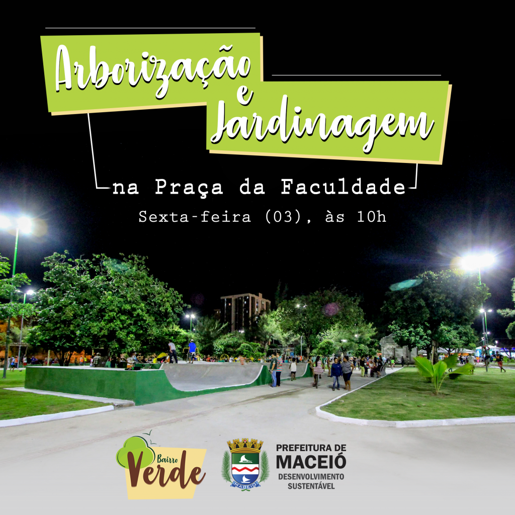 Praça da Faculdade ganhará mais de 200 mudas no Bairro Verde