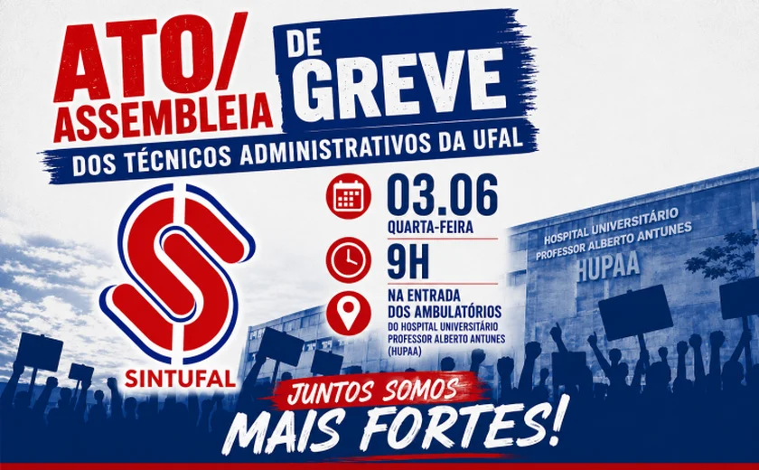 Técnicos administrativos da Ufal realizam ato e assembleia de greve