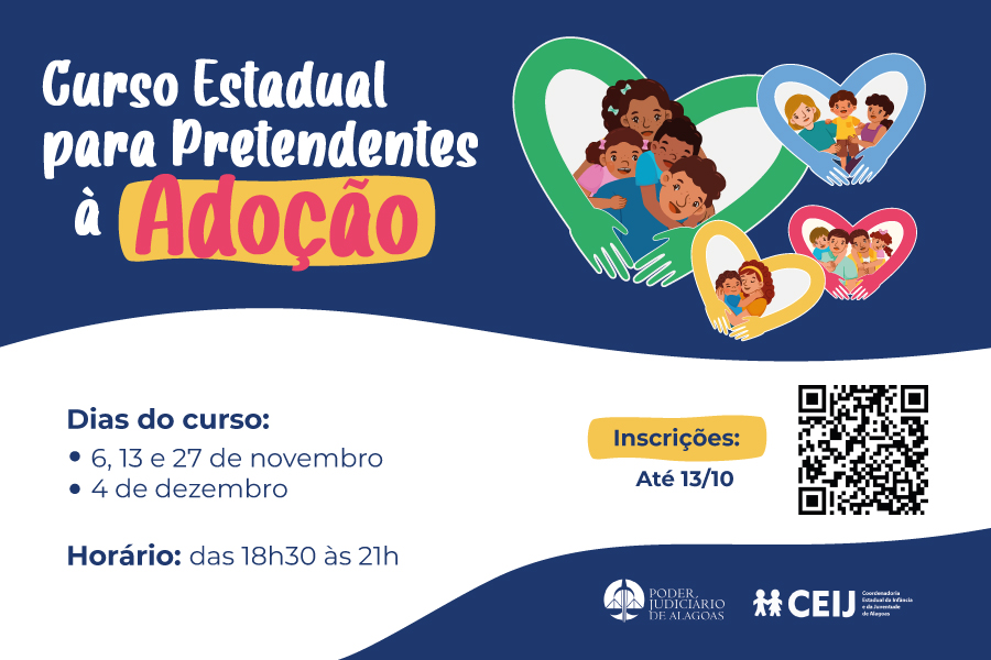 Justiça de Alagoas promove curso virtual para pretendentes à adoção; veja como se inscrever