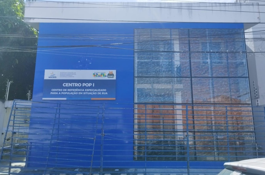 Centro Pop 1 passa a funcionar em novo endereço em Maceió