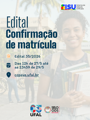 Ufal convoca aprovados no Sisu para confirmar matrícula no 2° semestre letivo