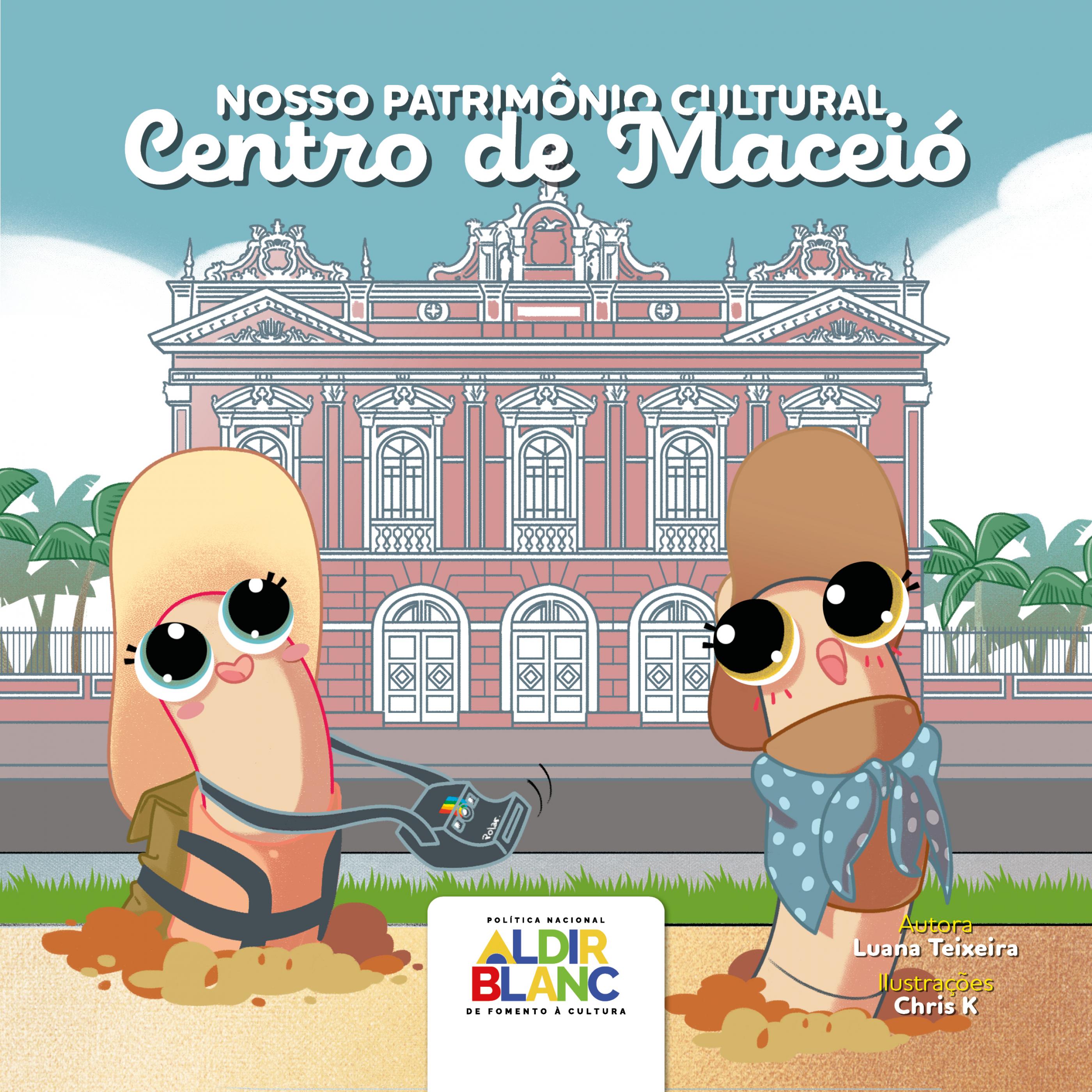 Livro infantil apresenta histórias e memórias do Centro de Maceió