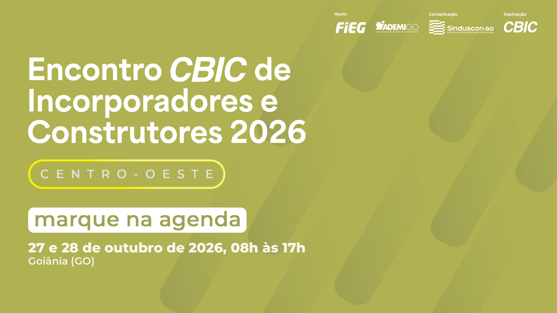 CBIC reúne setor da construção em Goiânia para debater cenário econômico, habitação e investimentos no Centro-Oeste